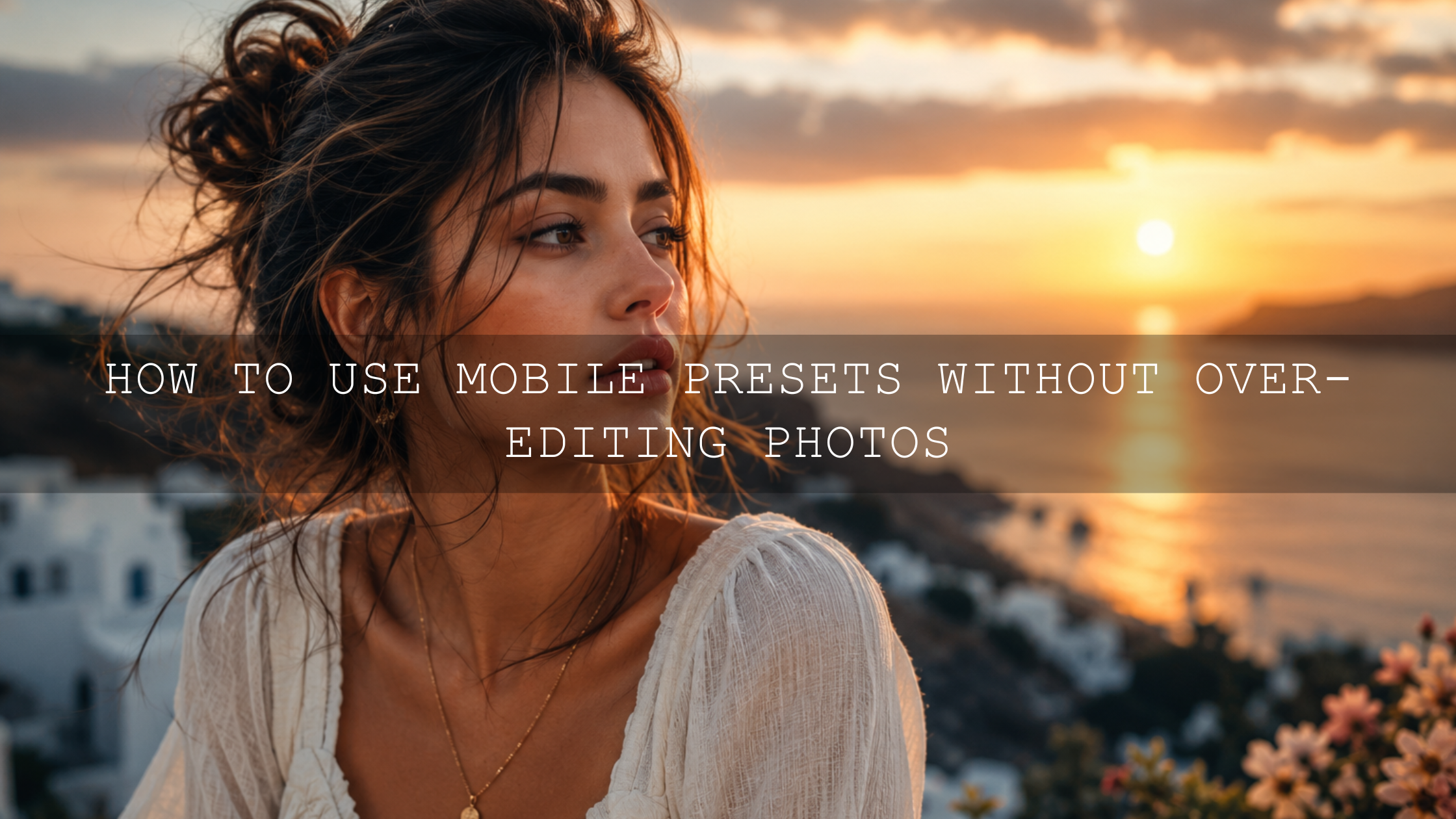 Unleash Your Inner Photo Guru: Mastering Mobile Presets for Stunning, Natural Edits in 2026