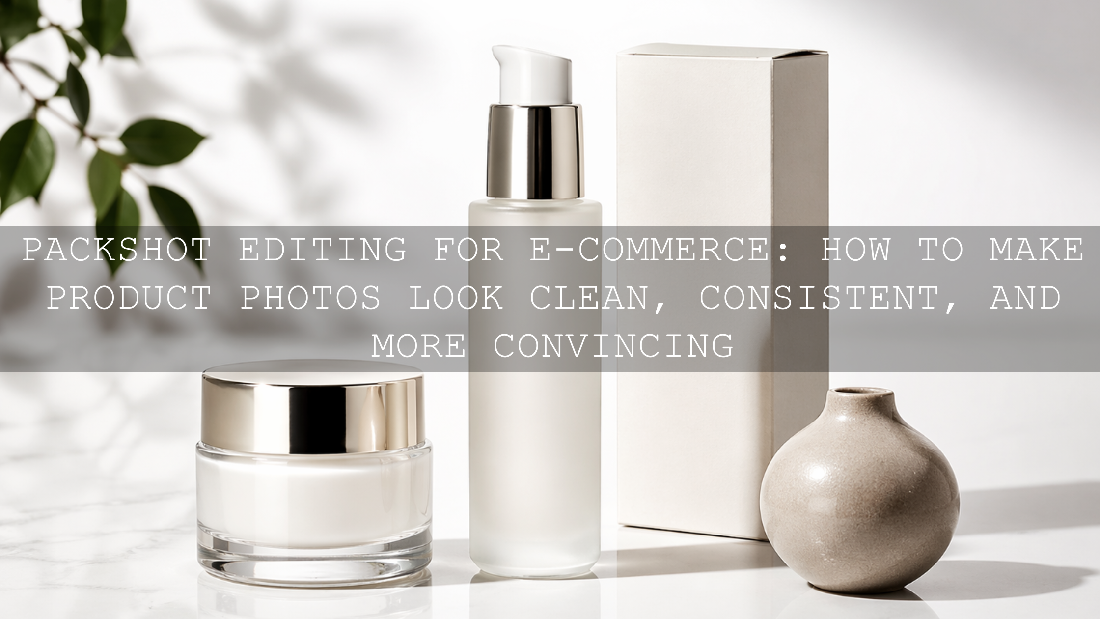 Unlock E-Commerce Success: The Ultimate Guide to Editing Packshots for Amazon, Etsy & More in 2026