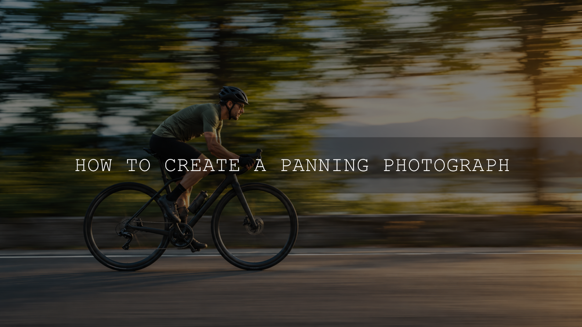 How to Create a Panning Photograph