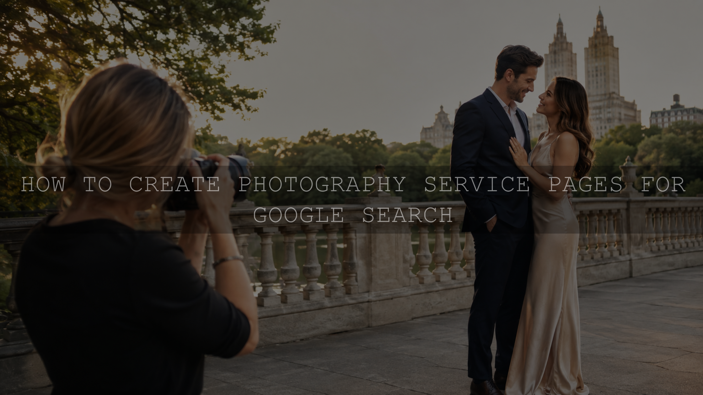 How to Create Photography Service Pages for Google Search