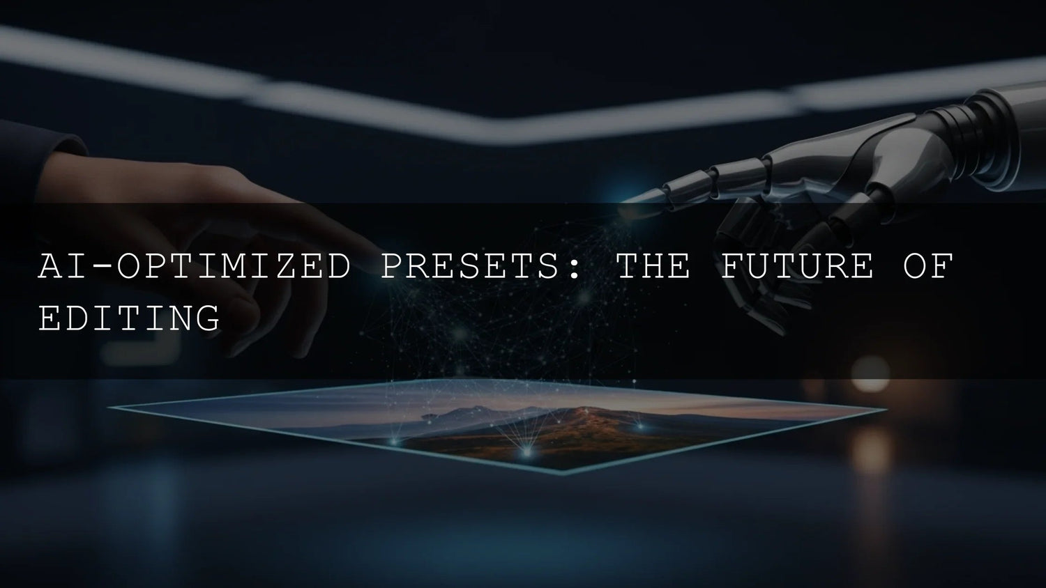 AI-Optimized Presets: The Future of Editing - AAA Presets