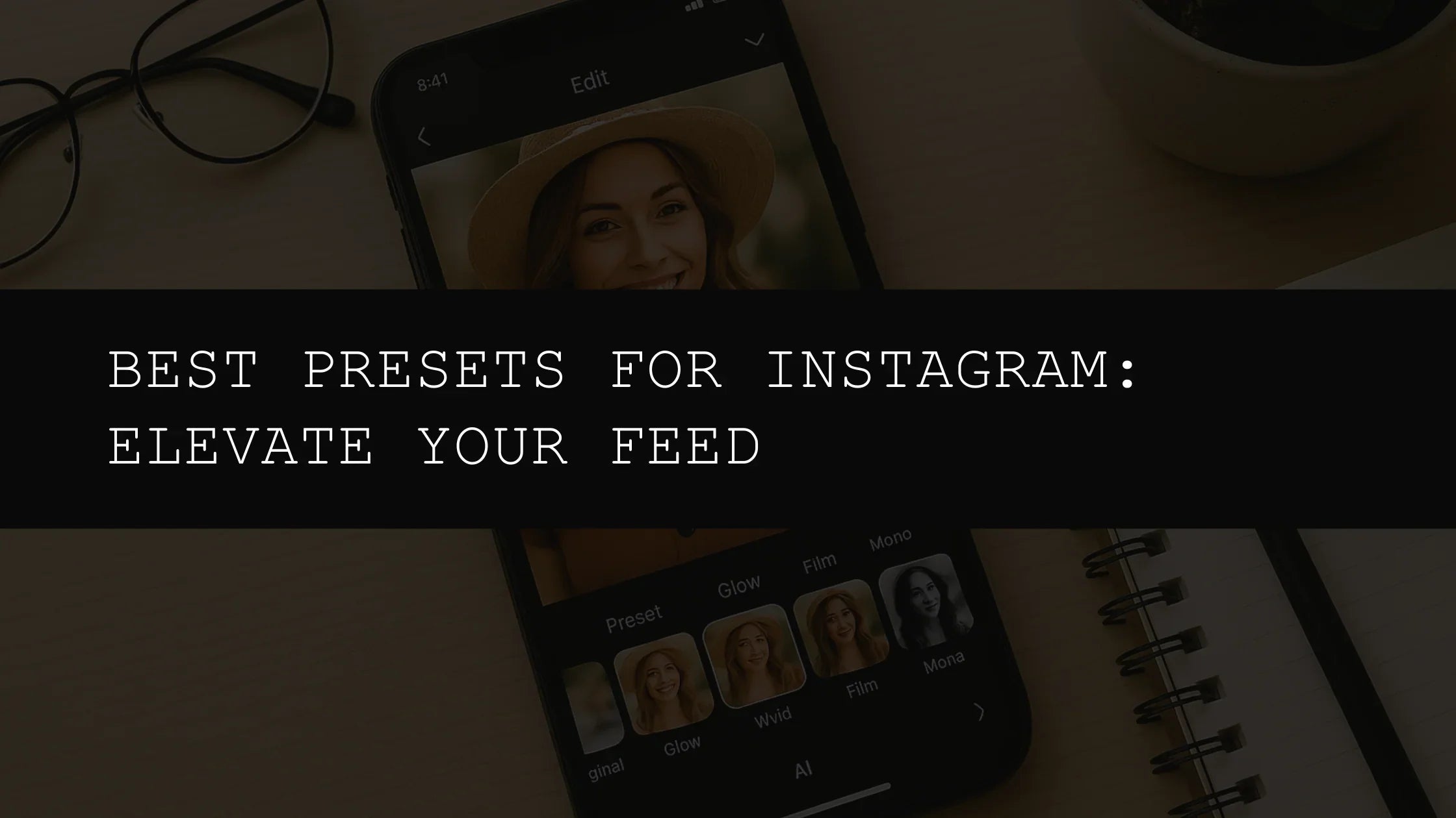 Best Presets for Instagram in 2025: Elevate Your Feed with AI-Powered Editing - AAA Presets