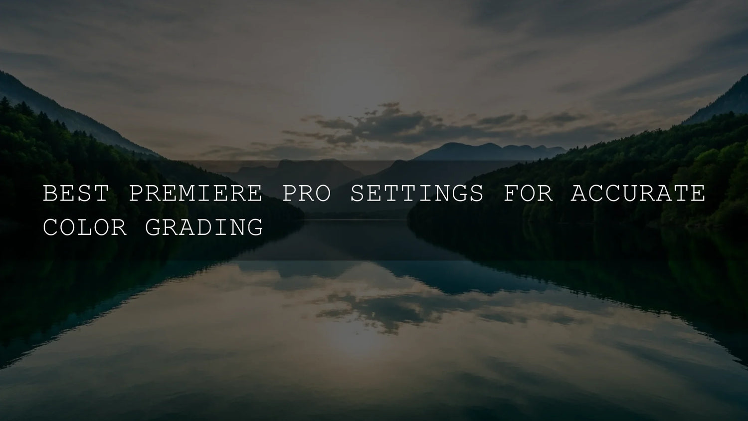 Nail Your Hues: The Best Premiere Pro Settings for Accurate Color Grading