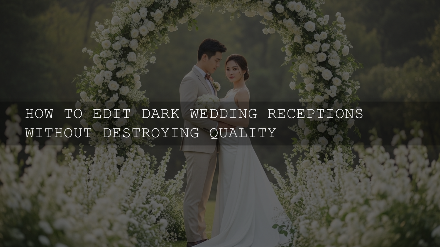 Beyond the Darkness: Mastering Dark Wedding Reception Editing in 2026 for Uncompromised Quality - AAA Presets