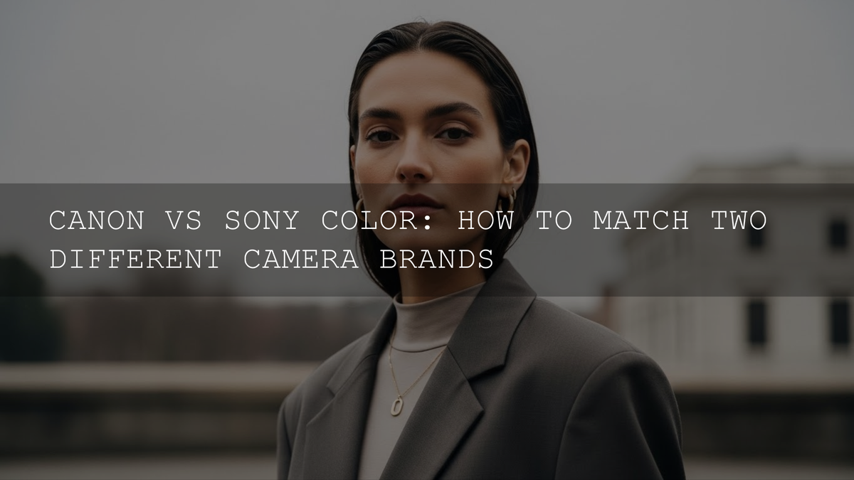 Canon vs Sony Color Science: The Ultimate Guide to Matching Your Footage - AAA Presets