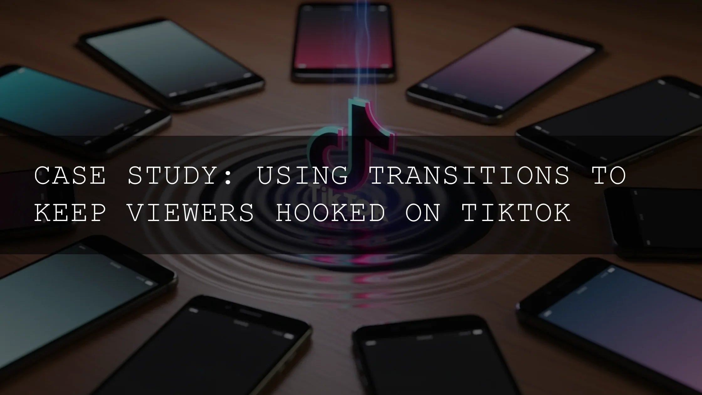 Case Study: Mastering TikTok Engagement with Strategic Video Transitions - AAA Presets