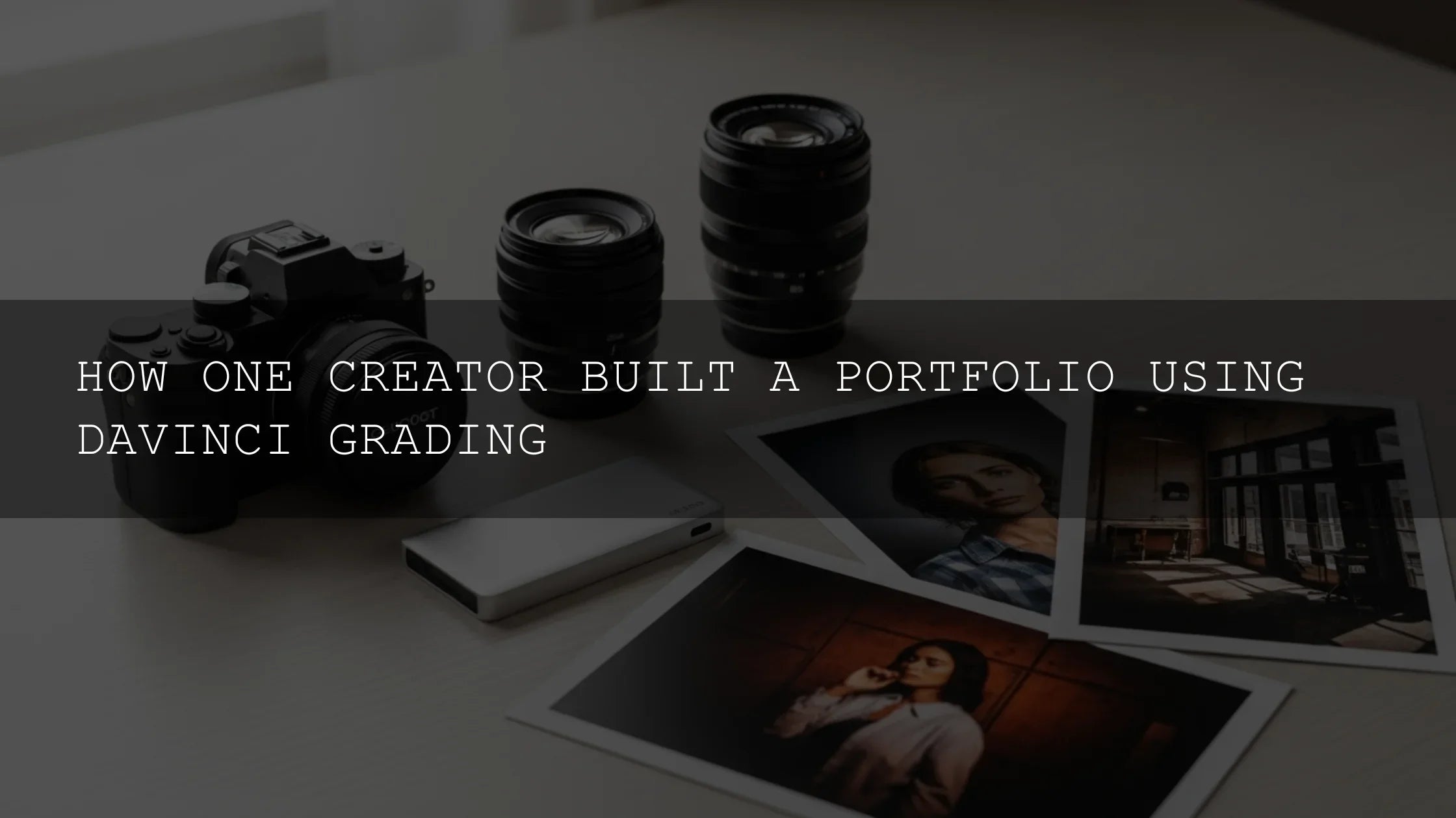 From Raw Footage to Reel Glory: How DaVinci Resolve Grading Transformed One Creator's Portfolio - AAA Presets