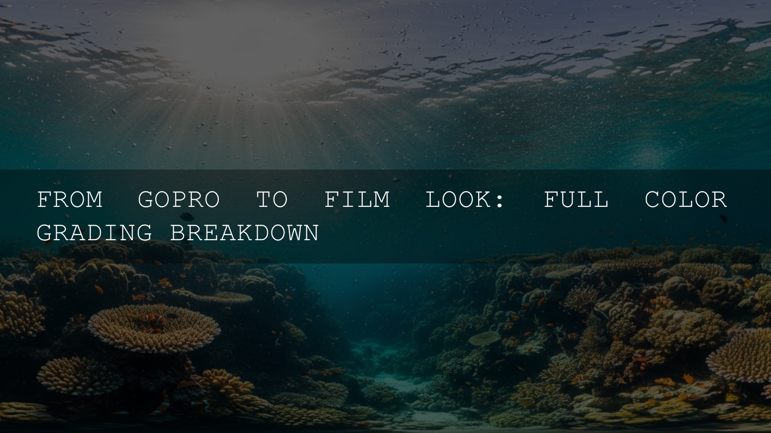 From GoPro Raw to Cinematic Gold: An In-Depth Color Grading Masterclass in 2026