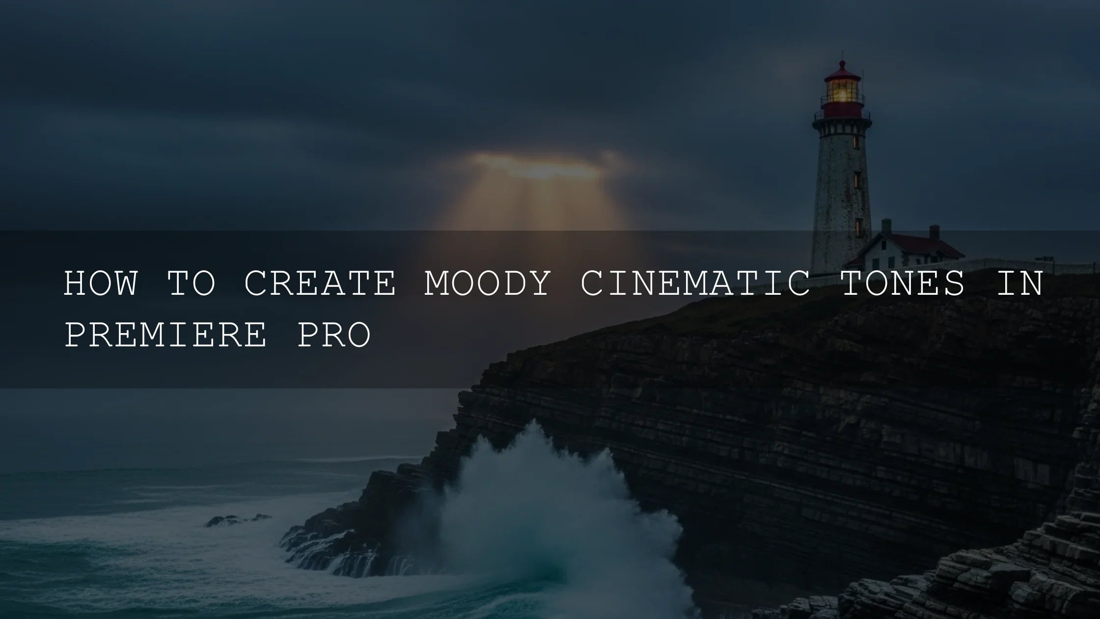 Unlock the Magic: How to Create Moody Cinematic Tones in Premiere Pro - AAA Presets