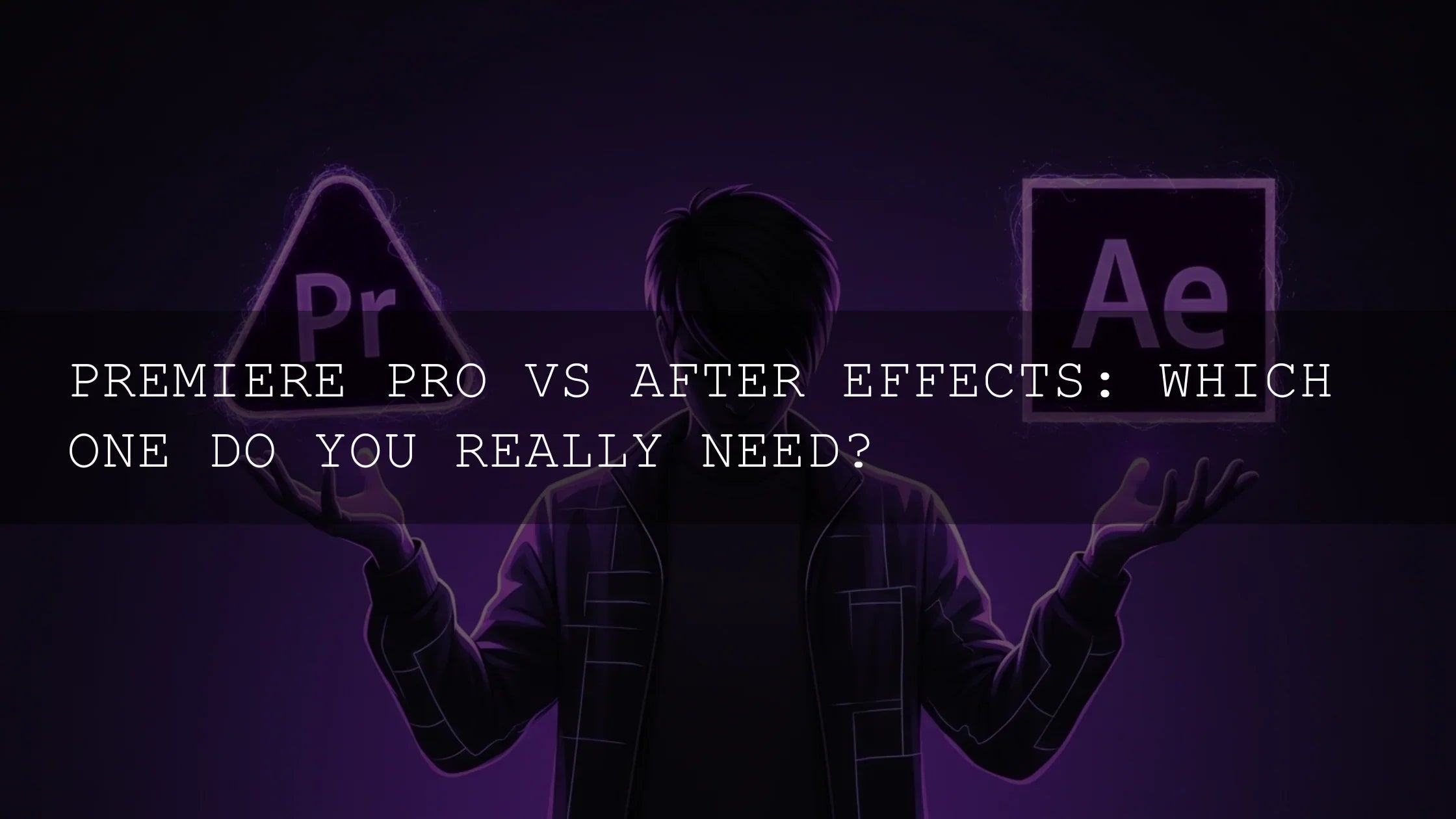 Premiere Pro vs. After Effects: The Ultimate Showdown for Creators - AAA Presets