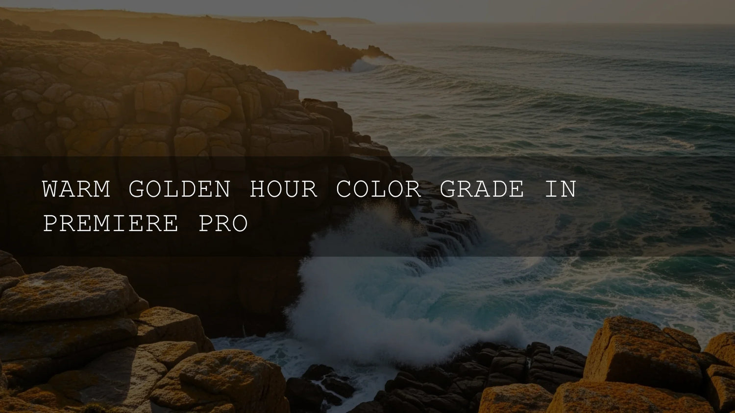 Unlock the Magic: Your Ultimate Guide to the Warm Golden Hour Color Grade in Premiere Pro