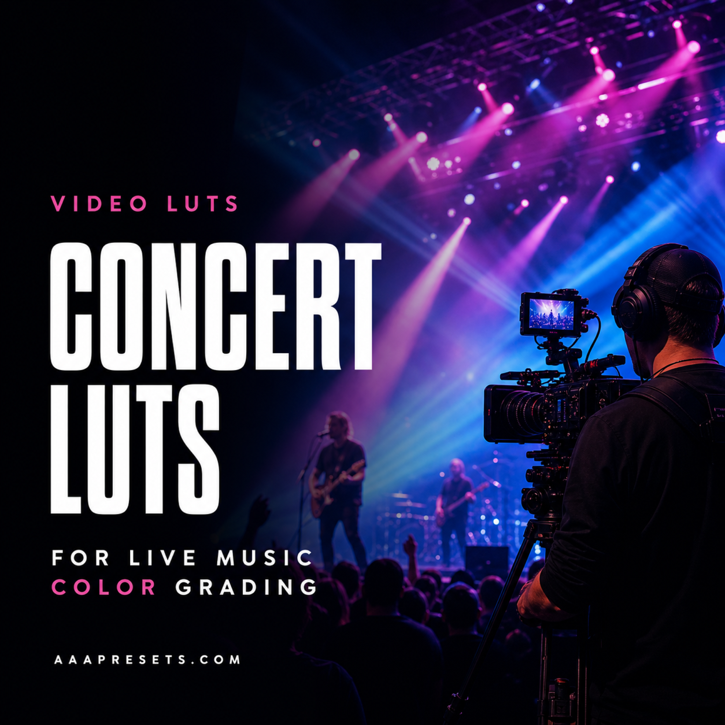 Concert LUTs for Live Music Video Color Grading