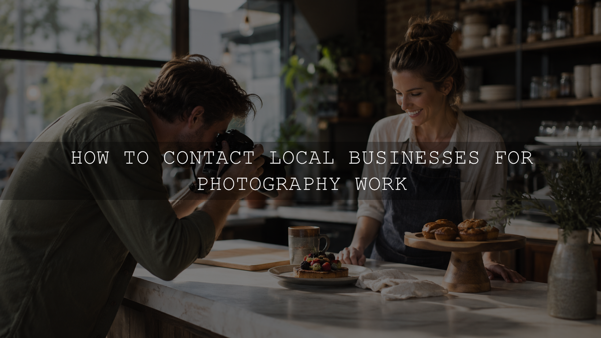 How to Contact Local Businesses for Photography Work
