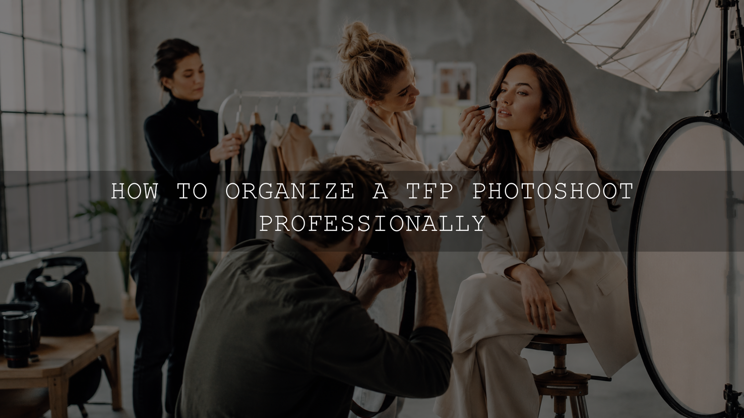How to Organize a TFP Photoshoot Professionally