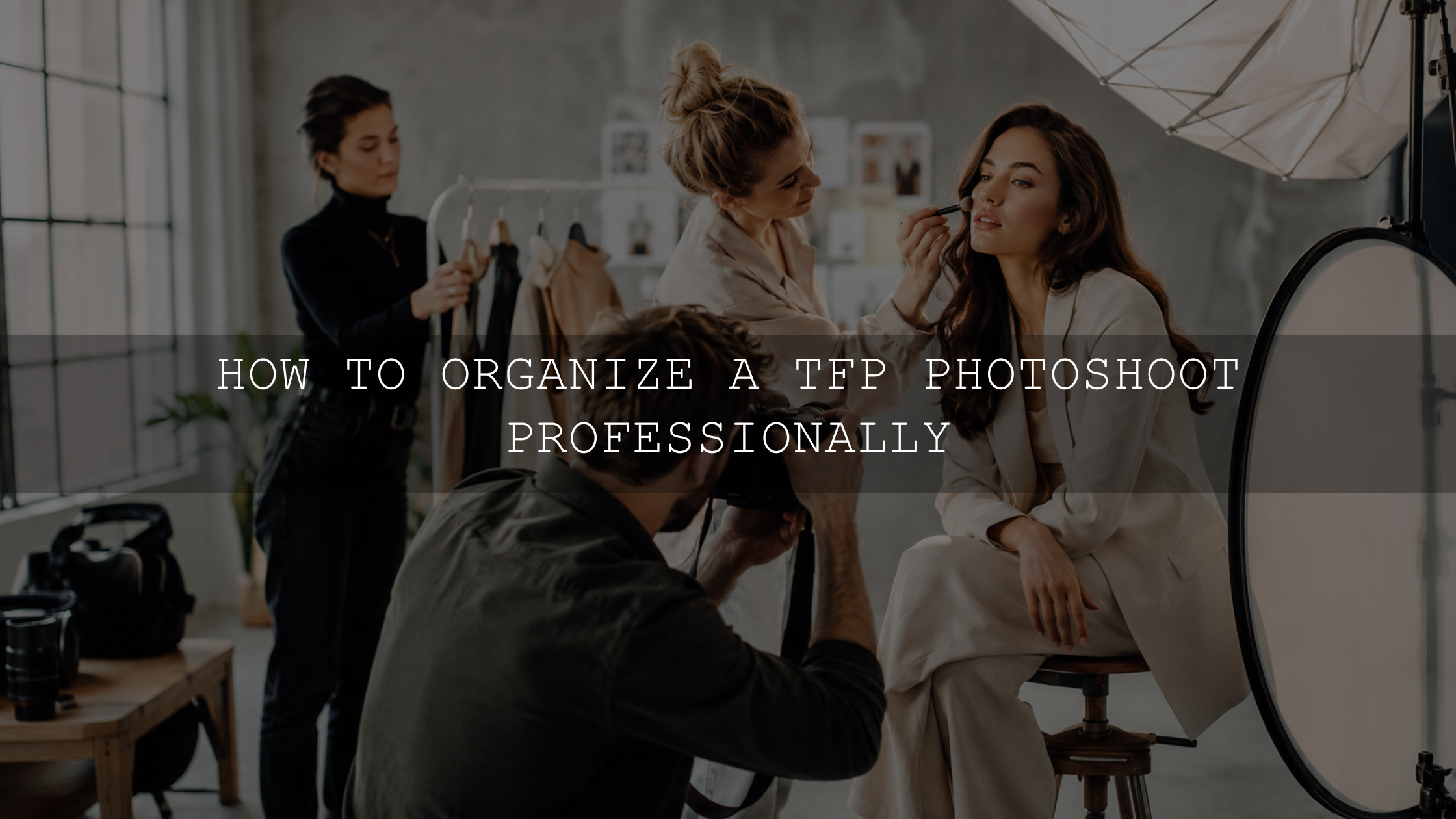 How to Organize a TFP Photoshoot Professionally