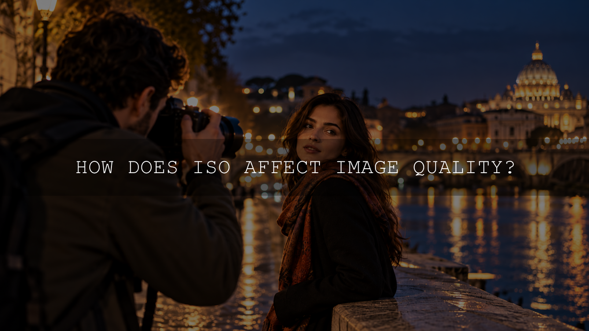 How Does ISO Affect Image Quality?