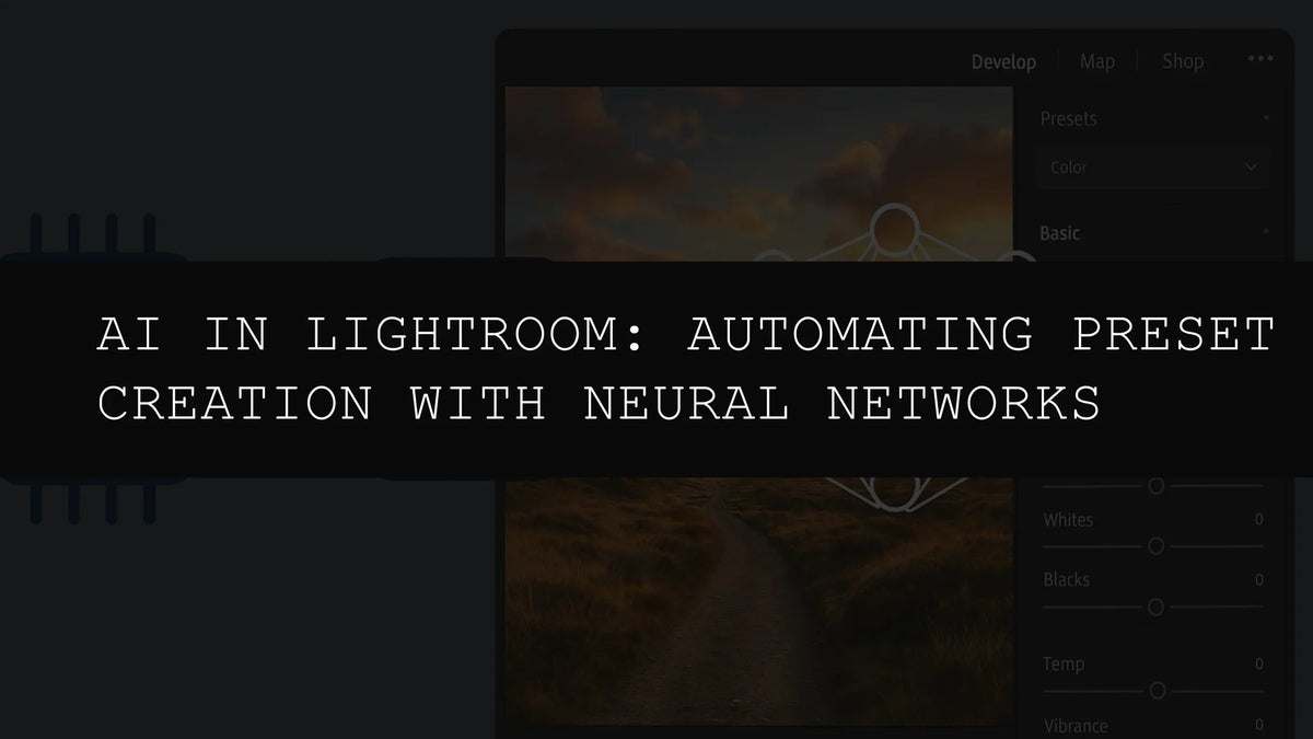 AI in Lightroom: Automating Preset Creation with Neural Networks - AAA Presets