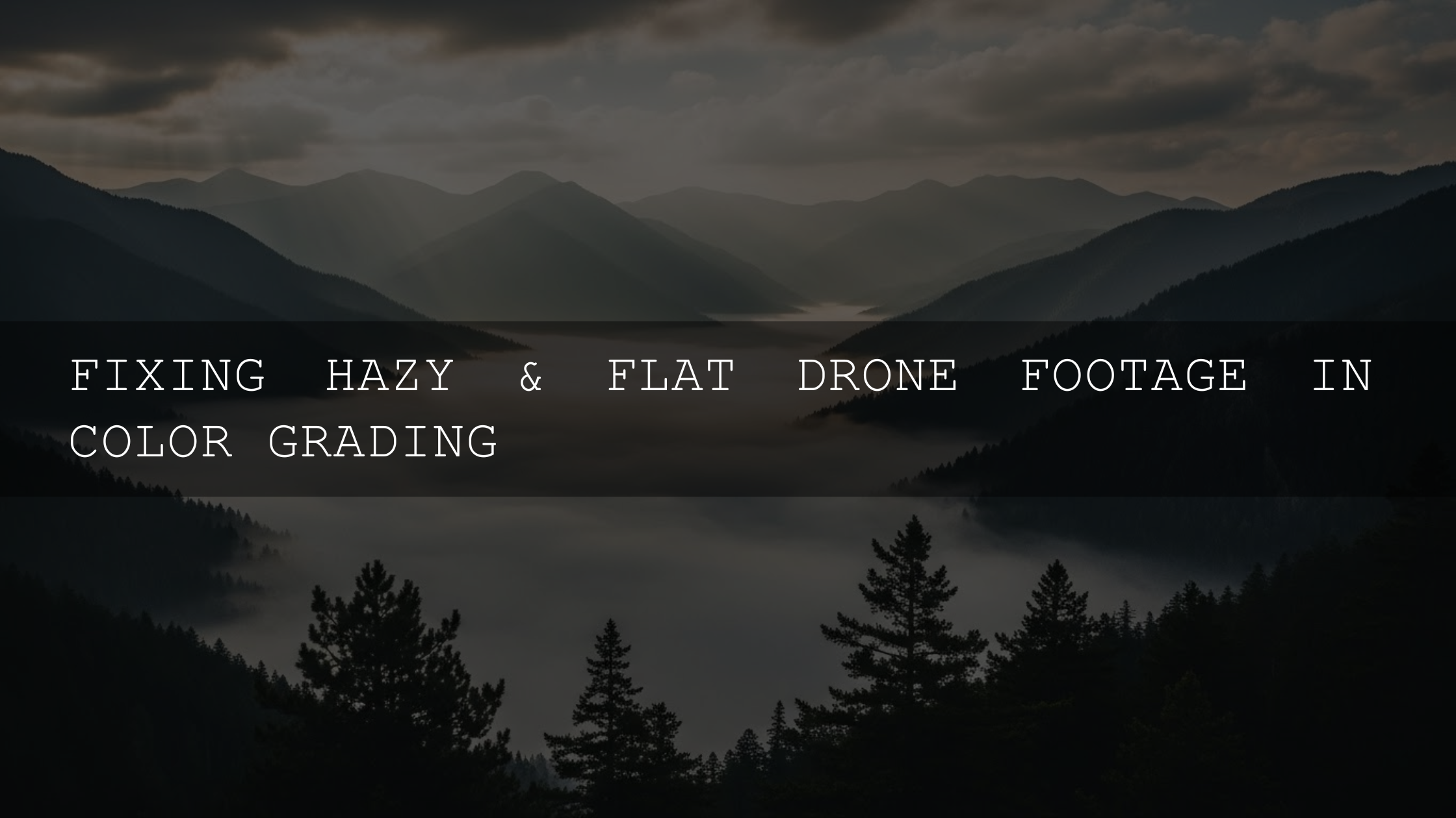 Beyond Blurry Skies: Mastering Color Grading for Crisp, Vibrant Drone Footage in 2026 - AAA Presets