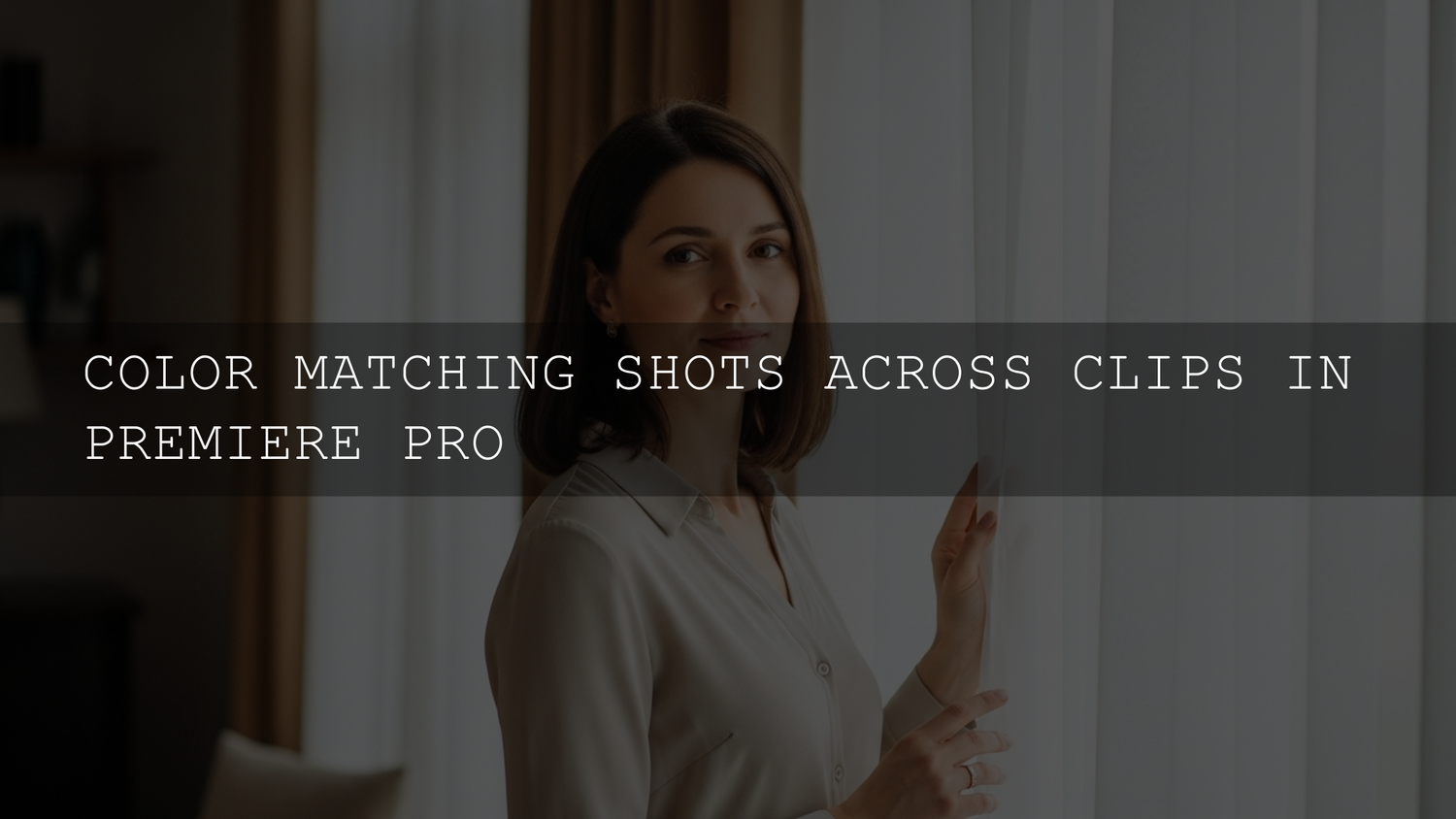 Mastering Color Matching in Premiere Pro: Seamless Shots Every Time - AAA Presets