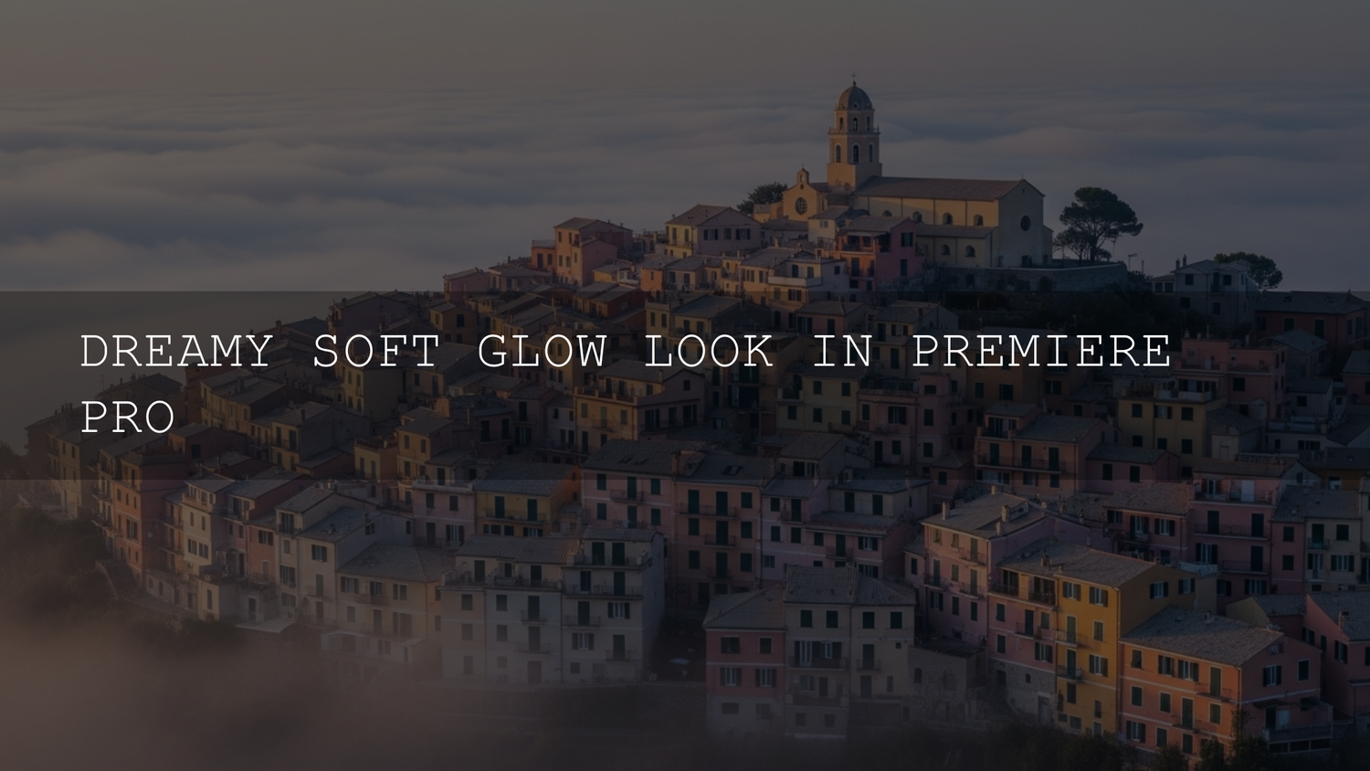 Unlock the Magic: Achieving a Dreamy Soft Glow Look in Premiere Pro - AAA Presets