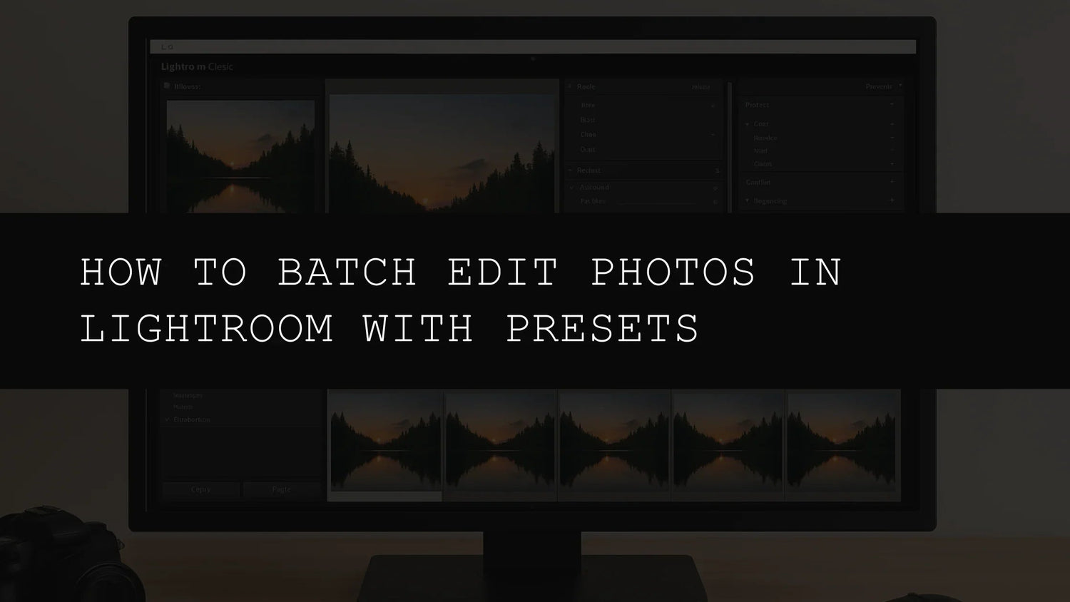 How to Batch Edit Photos in Lightroom with Presets to Save Time - AAA Presets