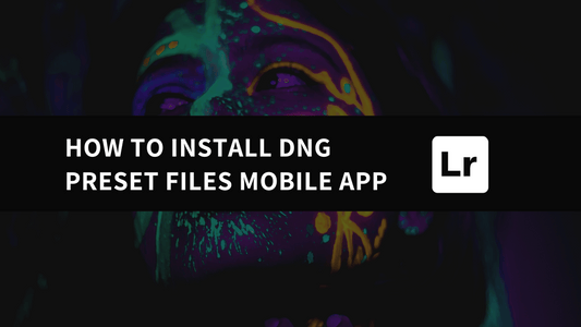 How To Install Dng Preset Files In The Lightroom Mobile App - aaapresets