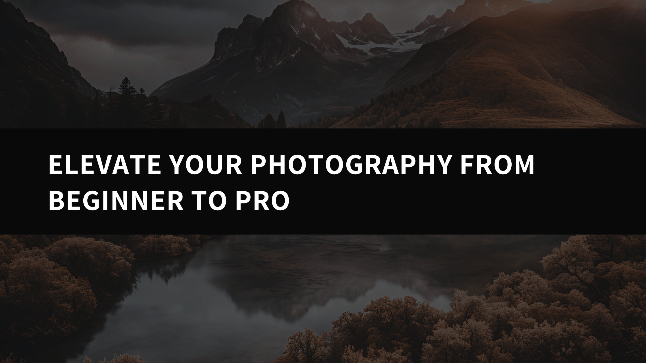 Mastering Lightroom Presets: Elevate Your Photography From Beginner to Pro - aaapresets