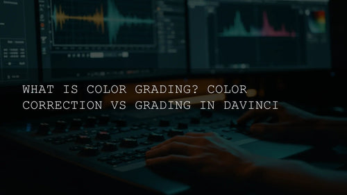 The Ultimate Deep Dive into Color Grading: Mastering Correction vs ...