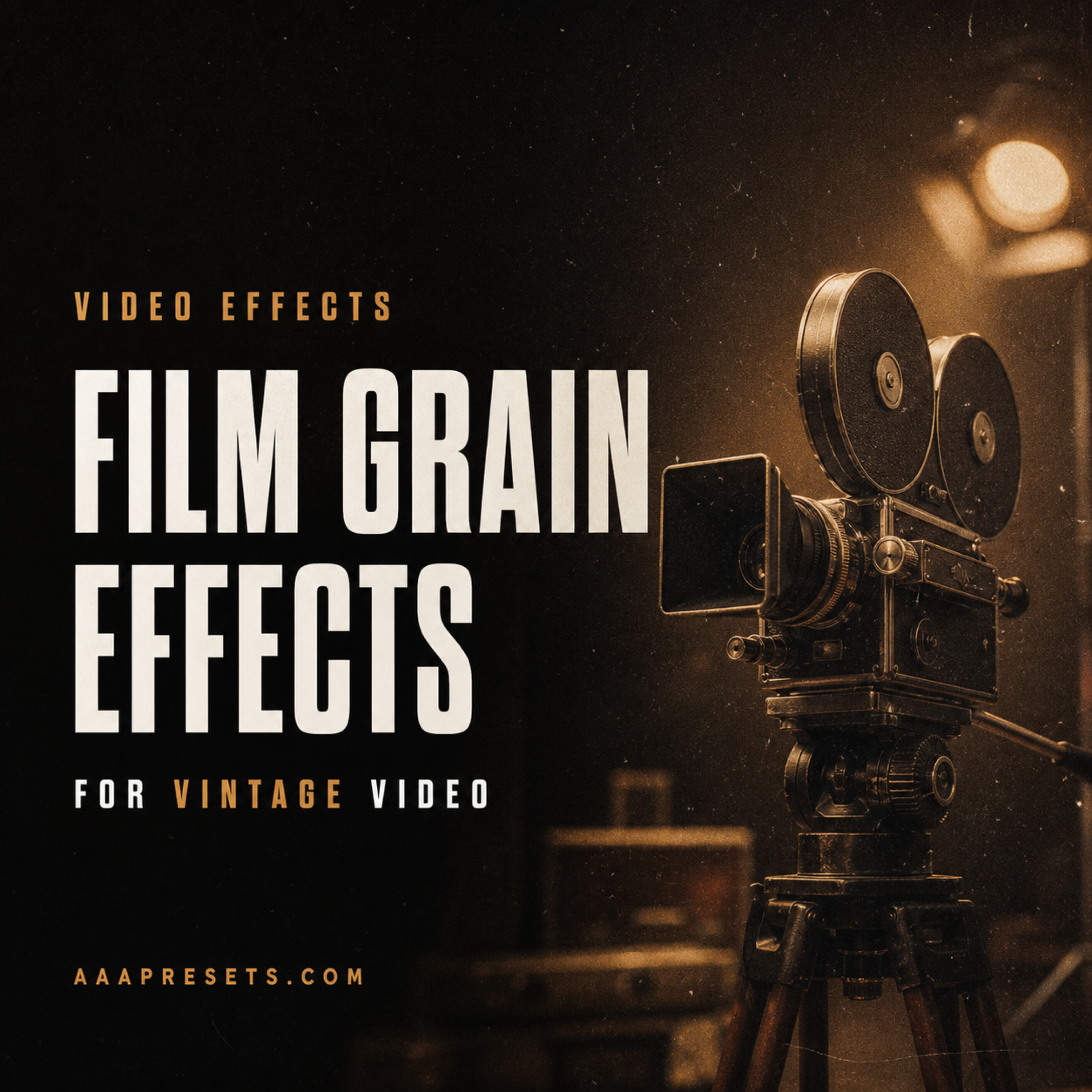 Film Grain Effects for Vintage Video Editing